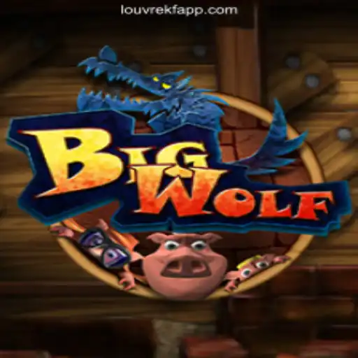 Exploring BigWolf: The Premier Game on LOUVREKF.COM Oficial Slots Brasil #1